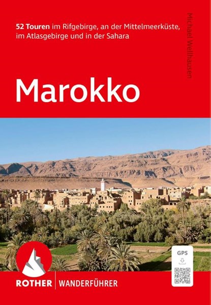 ROTHER Wanderführer Marokko, Michael Wellhausen - Paperback - 9783763315031