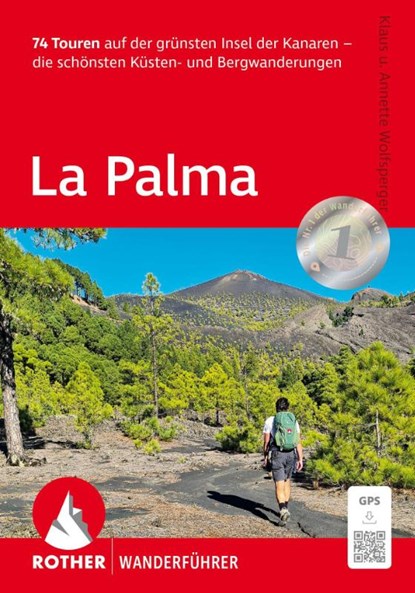 ROTHER Wanderführer La Palma, Klaus Wolfsperger ; Annette Wolfsperger - Paperback - 9783763315291