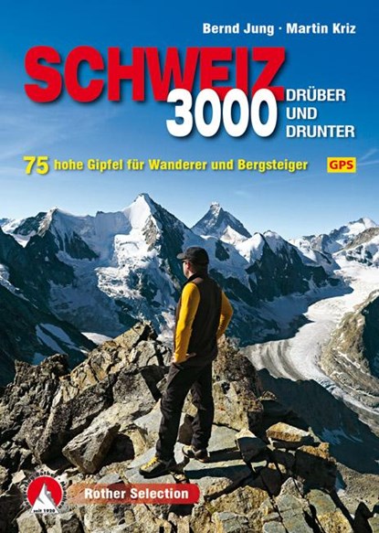 Dreitausender Schweiz - drüber und drunter, Bernd Jung ;  Martin Kriz - Paperback - 9783763331222