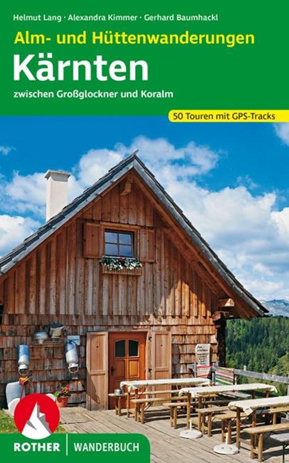 Alm- und Hüttenwanderungen Kärnten, Helmut Lang ; Alexandra Kimmer ; Gerhard Baumhackl - Paperback - 9783763331383