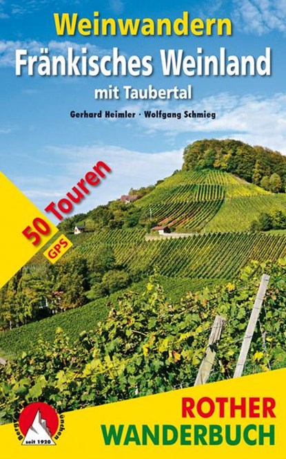 Weinwandern Fränkisches Weinland, Gerhard Heimler ;  Wolfgang Schmieg - Paperback - 9783763331673