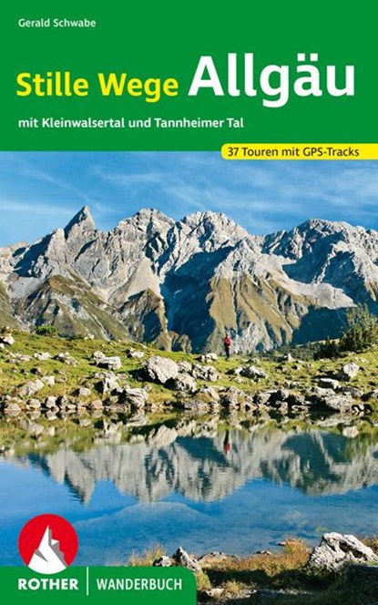 Stille Wege Allgäu, Gerald Schwabe - Paperback - 9783763331697