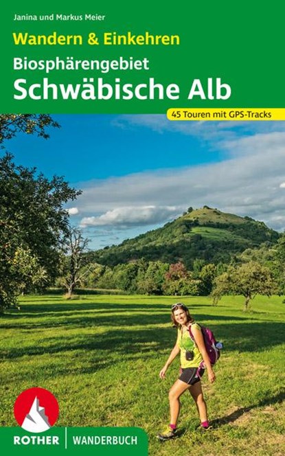 Biosphärengebiet Schwäbische Alb. Wandern & Einkehren, Janina Meier ; Markus Meier - Paperback - 9783763331741