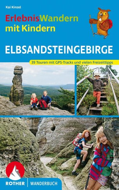 ErlebnisWandern mit Kindern Elbsandsteingebirge, Kaj Kinzel - Paperback - 9783763331772