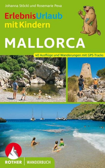 ErlebnisUrlaub mit Kindern Mallorca, Rosemarie Pexa ;  Johanna Stöckl - Paperback - 9783763332656