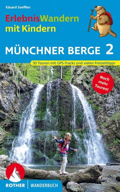 ErlebnisWandern mit Kindern Münchner Berge 2, Eduard Soeffker - Paperback - 9783763332793
