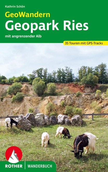 GeoWandern Geopark Ries - mit angrenzender Alb, Kathrin Schön - Paperback - 9783763332830