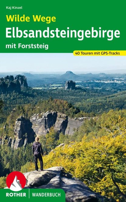 Wilde Wege Elbsandsteingebirge, Kaj Kinzel - Paperback - 9783763332960