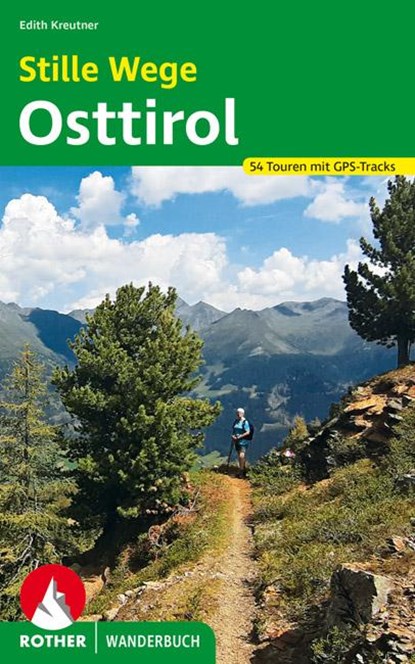 Stille Wege Osttirol, Edith Kreutner - Paperback - 9783763332984