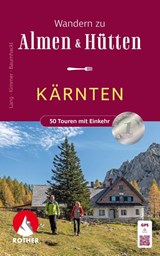 Wandern zu Almen und Hütten Kärnten - Helmut Lang ; Alexandra Kimmer ; Gerhard Baumhackl - 9783763334568