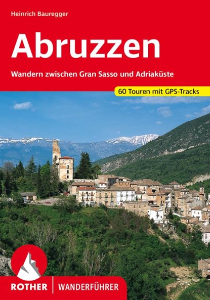 Abruzzen, Heinrich Bauregger - Paperback - 9783763340132