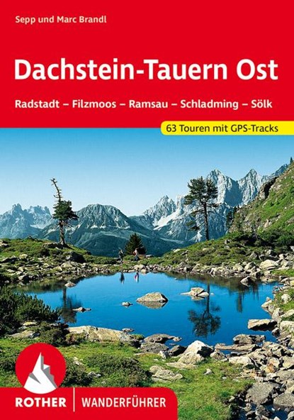Dachstein-Tauern Ost, Sepp Brandl ;  Marc Brandl - Paperback - 9783763341962