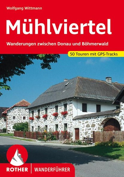 Mühlviertel, Wolfgang Wittmann - Paperback - 9783763342839