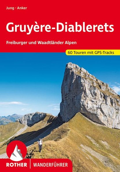 Gruyère - Diablerets, Daniel Anker ;  Bernd Jung - Paperback - 9783763343102