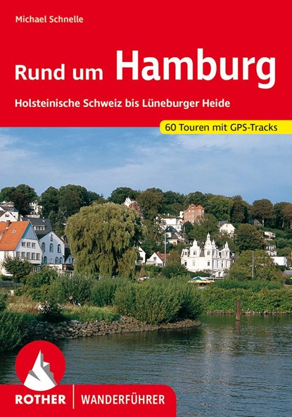 Rund um Hamburg, Michael Schnelle - Paperback - 9783763343140