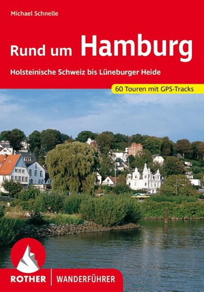 Rund um Hamburg, Michael Schnelle - Paperback - 9783763343140