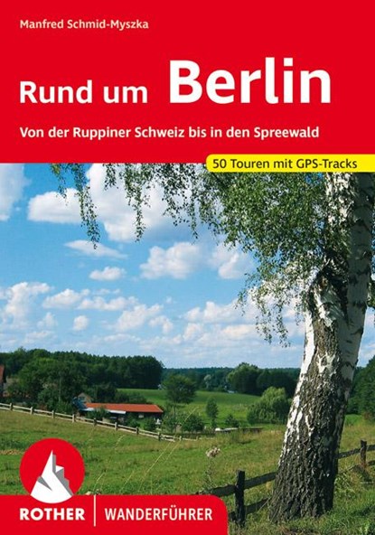 Rund um Berlin, Manfred Schmid-Myszka - Paperback - 9783763343430