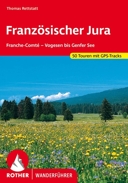 Französischer Jura, Thomas Rettstatt - Paperback - 9783763343720