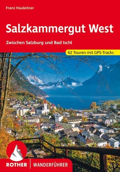 Salzkammergut West, Franz Hauleitner - Paperback - 9783763343850