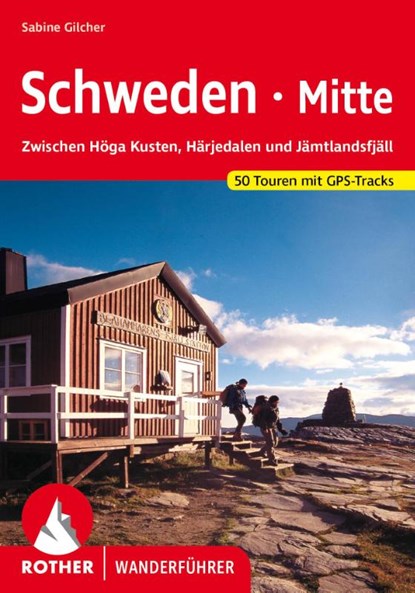ROTHER Wanderführer Schweden Mitte, Sabine Gilcher - Paperback - 9783763344062