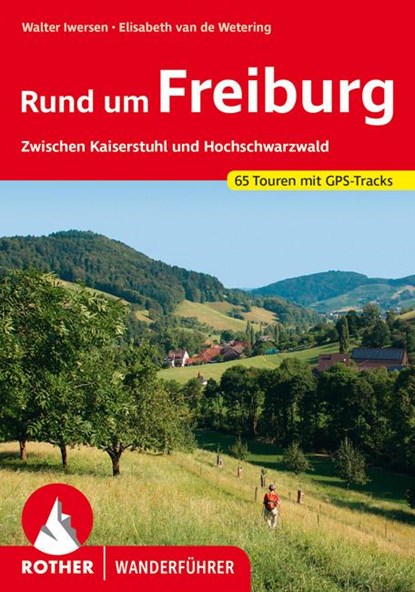 Rund um Freiburg, Walter Iwersen ; Elisabeth van de Wetering - Paperback - 9783763344178