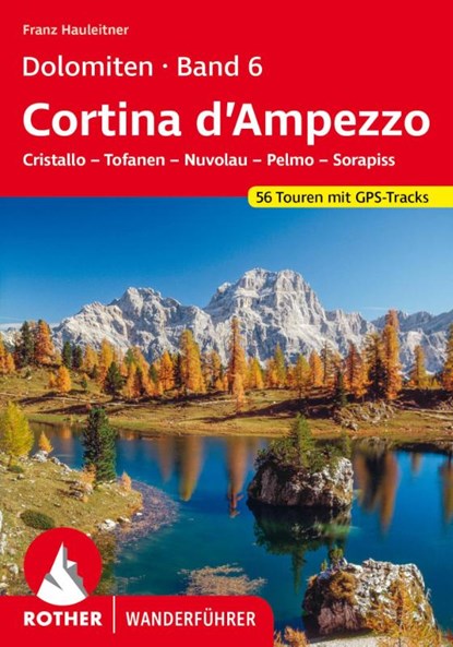 Dolomiten Band 6 - Cortina d'Ampezzo, Franz Hauleitner - Paperback - 9783763344451