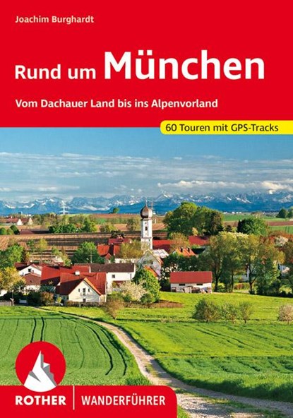 Rund um München, Joachim Burghardt - Paperback - 9783763344710