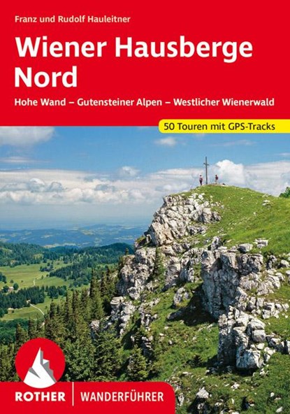 Wiener Hausberge Nord, Franz Hauleitner ; Rudolf Hauleitner - Paperback - 9783763345007