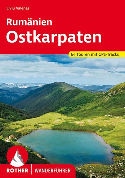Rumänien - Ostkarpaten, Liviu Valenas - Paperback - 9783763345472