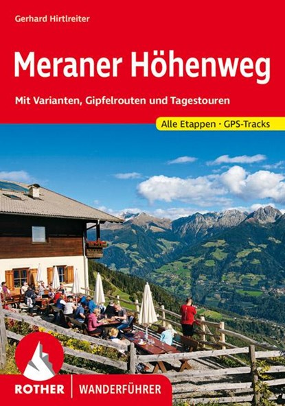 Meraner Höhenweg, Gerhard Hirtlreiter - Paperback - 9783763345649