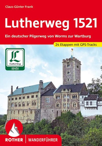 Lutherweg 1521, Claus-Günter Frank - Paperback - 9783763345816
