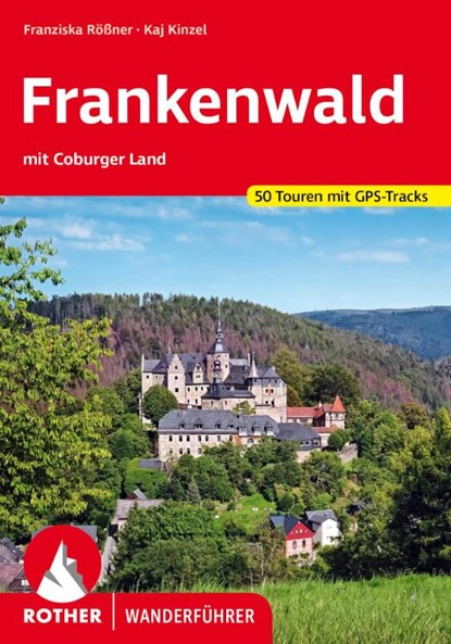 Frankenwald - mit Coburger Land, Franziska Rößner ; Kaj Kinzel - Paperback - 9783763346127