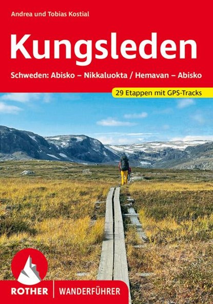 Schweden: Kungsleden, Andrea Kostial ; Tobias Kostial - Paperback - 9783763346134