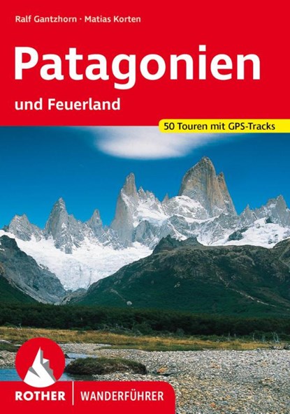 Patagonien, Ralf Gantzhorn ; Matias Korten - Paperback - 9783763346400