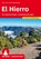 El Hierro, Klaus Wolfsperger ; Annette Wolfsperger - Paperback - 9783763346660