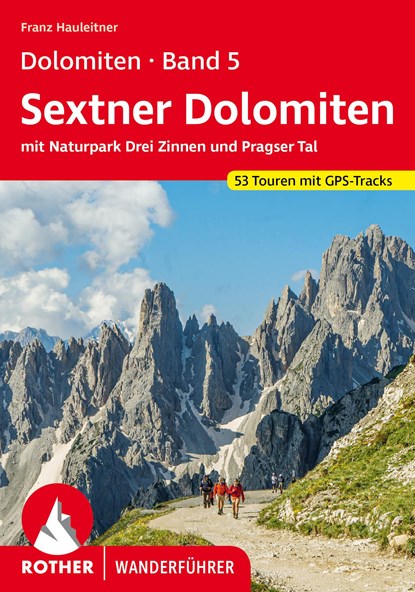 Dolomiten 5 - Sextner Dolomiten, Franz Hauleitner - Paperback - 9783763346813