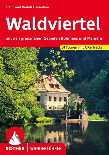 Waldviertel, Franz Hauleitner ;  Rudolf Hauleitner - Paperback - 9783763347421