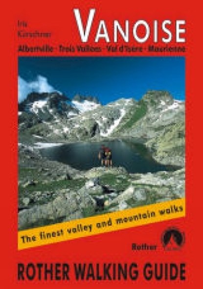 Vanoise walking guide, KURSCHNER,  Cris - Paperback - 9783763348299