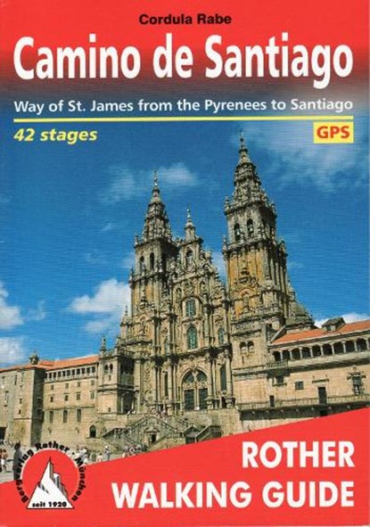 Camino de Santiago walking g. 42W Pyrenees to Santiago, Cordula Rabe - Paperback - 9783763348350