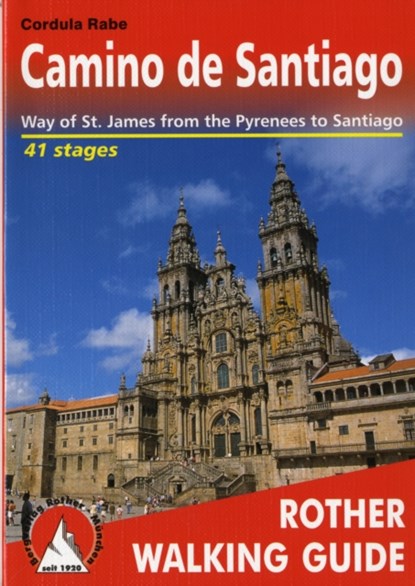 Camino de Santiago walking g. 42W Pyrenees to Santiago, Cordula Rabe - Paperback - 9783763348350