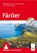 ROTHER Wanderführer Färöer, Verena Schmidt - Paperback - 9783763348817