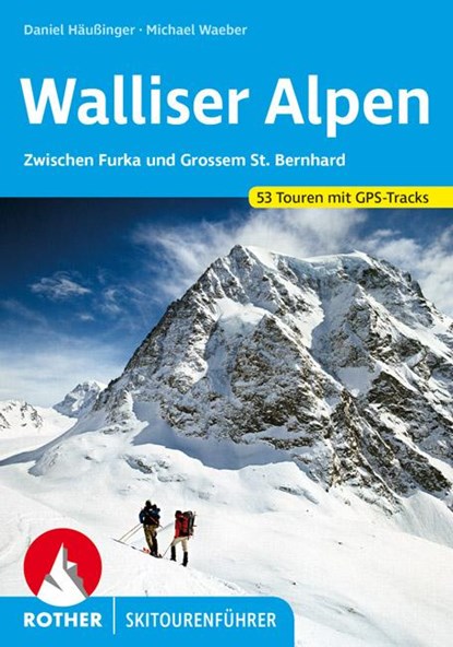 Walliser Alpen, Daniel Häußinger ;  Michael Waeber - Paperback - 9783763359301