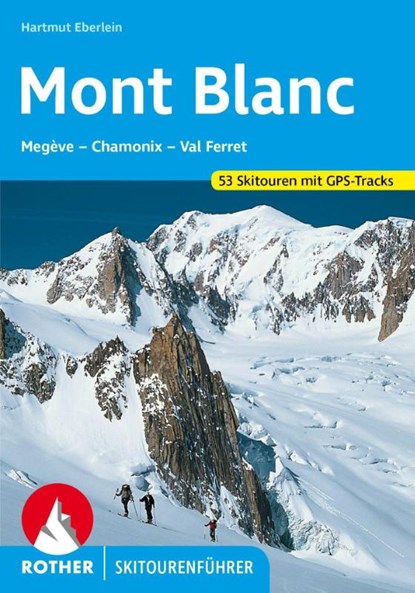 Mont Blanc, Hartmut Eberlein - Paperback - 9783763359370