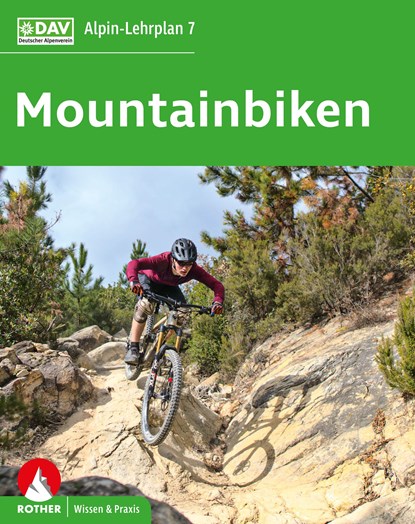 Alpin-Lehrplan 7: Mountainbiken, Norman Bielig ;  Matthias Laar ;  Antje Bornhak - Paperback - 9783763361052