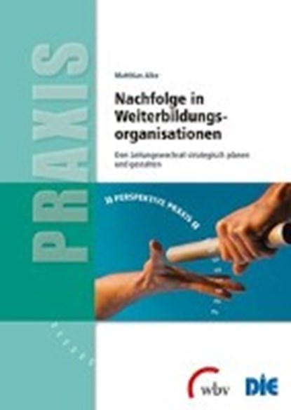 Nachfolge in Weiterbildungsorganisationen, ALKE,  Matthias - Paperback - 9783763959082