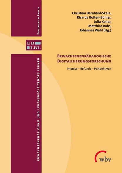 Erwachsenenpädagogische Digitalisierungsforschung, Christian Bernhard-Skala ;  Ricarda Bolten-Bühler ;  Julia Koller ;  Matthias Rohs ;  Johannes Wahl - Paperback - 9783763960552