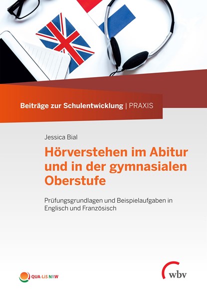 Hörverstehen im Abitur und in der gymnasialen Oberstufe, Jessica Bial - Paperback - 9783763962419