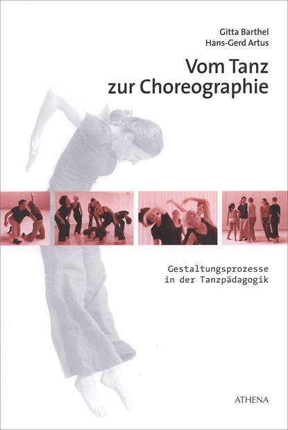 Vom Tanz zur Choreographie, Gitta Barthel ;  Hans G Artus - Paperback - 9783763968565