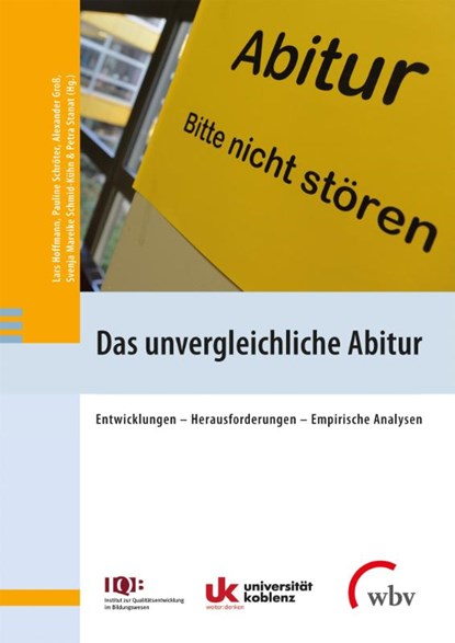 Das unvergleichliche Abitur, Lars Hoffmann ; Pauline Schröter ; Alexander Groß - Paperback - 9783763970568