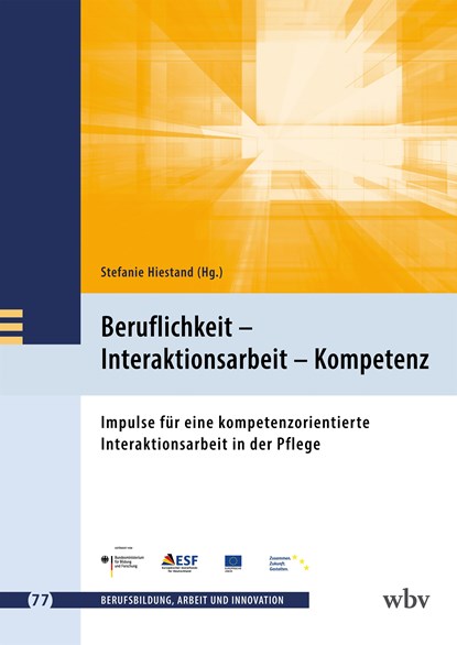 Beruflichkeit - Interaktionsarbeit - Kompetenz, Stefanie Hiestand - Paperback - 9783763973620